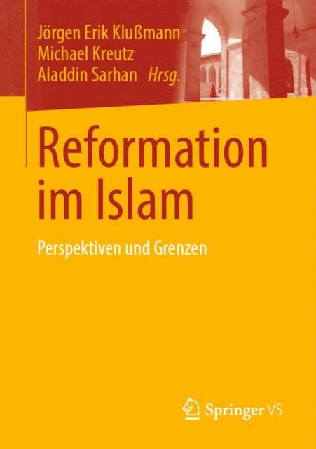 Aladdin Sarhan, Michael Kreutz, Jorgen Erik Klumann - Reformation im Islam, E-bok