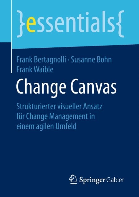 Frank Waible, Susanne Bohn, Frank Bertagnolli - Change Canvas, E-bok