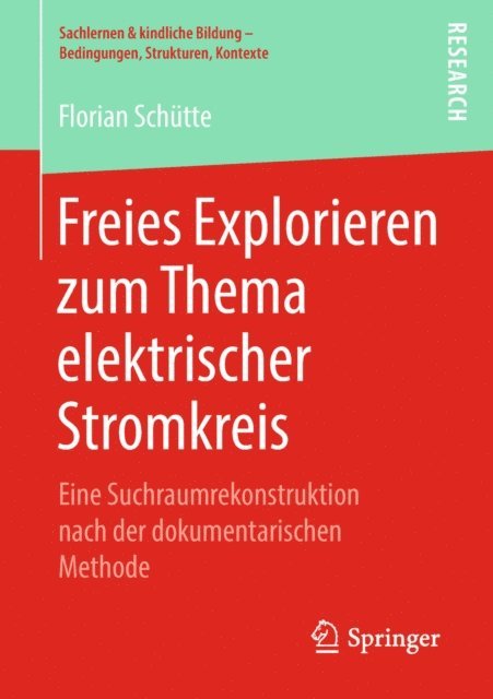 Florian Schutte - Freies Explorieren zum Thema elektrischer Stromkreis, E-bok