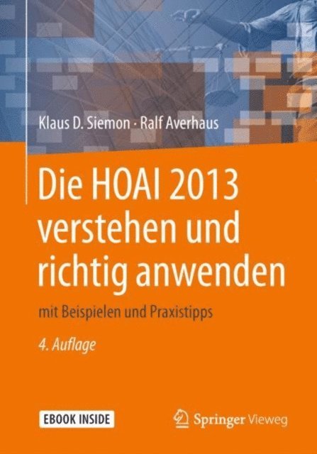 Ralf Averhaus, Klaus D. Siemon - Die HOAI 2013 verstehen und richtig anwenden, E-bok
