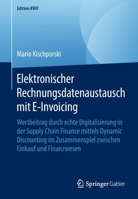 Mario Kischporski - Elektronischer Rechnungsdatenaustausch mit E-Invoicing, E-bok