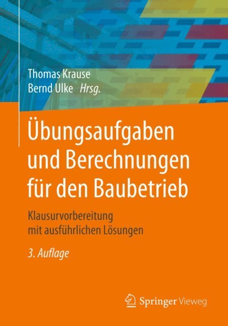 Bernd Ulke, Thomas Krause - Übungsaufgaben und Berechnungen für den Baubetrieb, E-bok