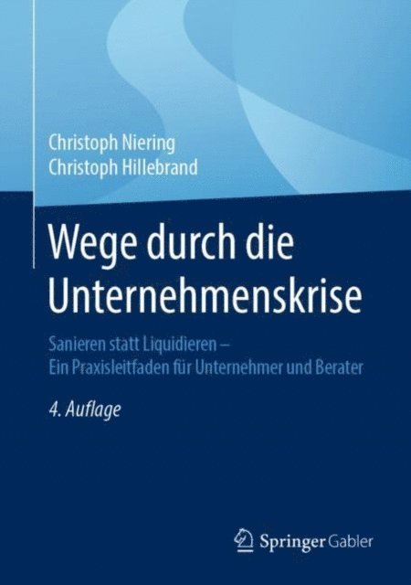 Christoph Hillebrand, Christoph Niering - Wege durch die Unternehmenskrise, E-bok