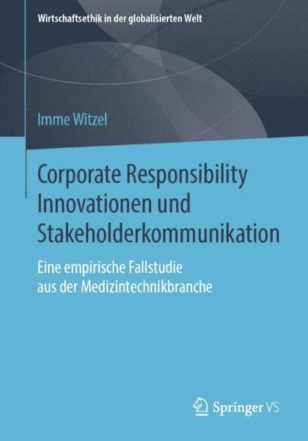 Imme Witzel - Corporate Responsibility Innovationen und Stakeholderkommunikation, E-bok