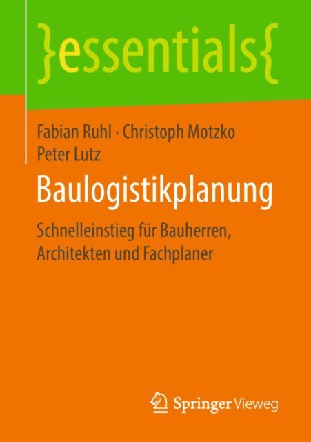 Peter Lutz, Christoph Motzko, Fabian Ruhl - Baulogistikplanung, E-bok