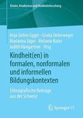 Kindheit(en) in formalen, nonformalen und informellen Bildungskontexten