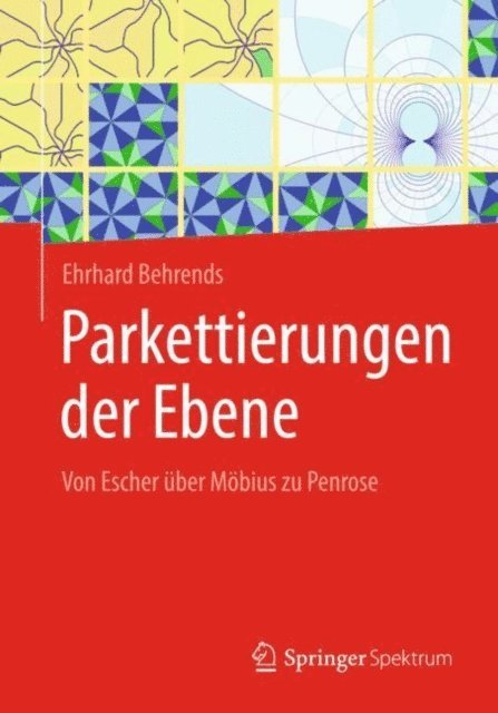 Ehrhard Behrends - Parkettierungen der Ebene, E-bok