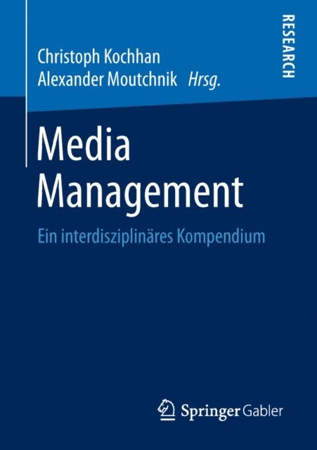 Alexander Moutchnik, Christoph Kochhan - Media Management, E-bok
