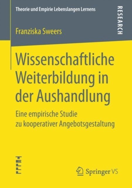 Franziska Sweers - Wissenschaftliche Weiterbildung in der Aushandlung, E-bok