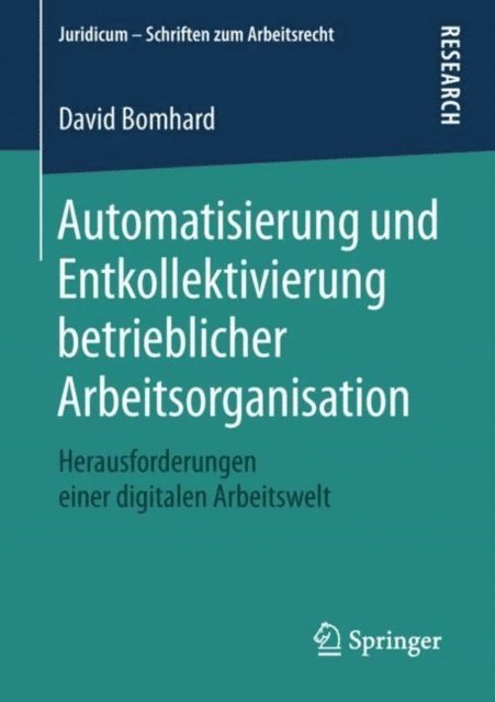 David Bomhard - Automatisierung und Entkollektivierung betrieblicher Arbeitsorganisation, E-bok
