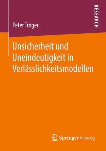 Peter Troger - Unsicherheit und Uneindeutigkeit in Verlässlichkeitsmodellen, E-bok