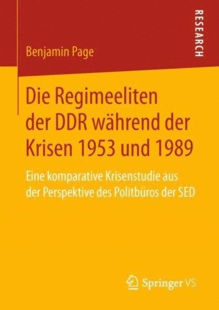 Benjamin Page - Die Regimeeliten der DDR während der Krisen 1953 und 1989, E-bok