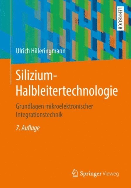 Ulrich Hilleringmann - Silizium-Halbleitertechnologie, E-bok