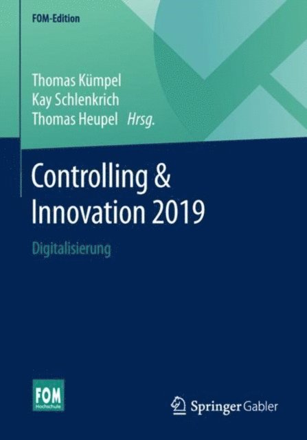 Thomas Heupel, Kay Schlenkrich, Thomas Kumpel - Controlling & Innovation 2019, E-bok