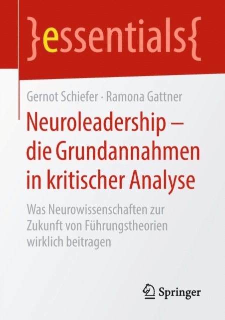 Ramona Gattner, Gernot Schiefer - Neuroleadership – die Grundannahmen in kritischer Analyse, E-bok