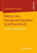 Military Crisis Management Operations by NATO and the EU