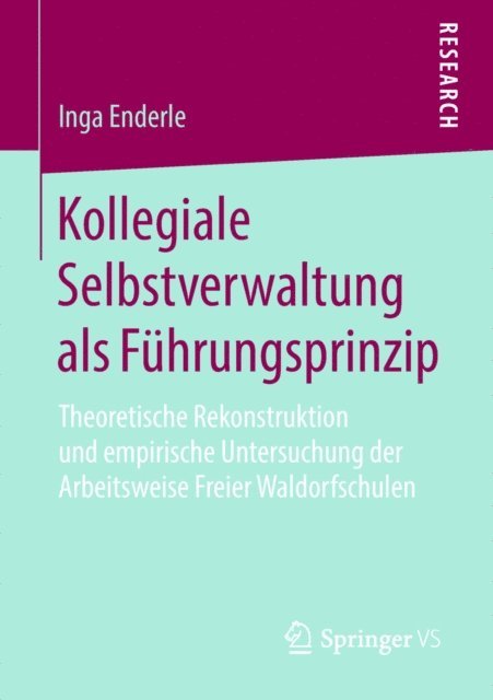 Inga Enderle - Kollegiale Selbstverwaltung als Führungsprinzip, E-bok