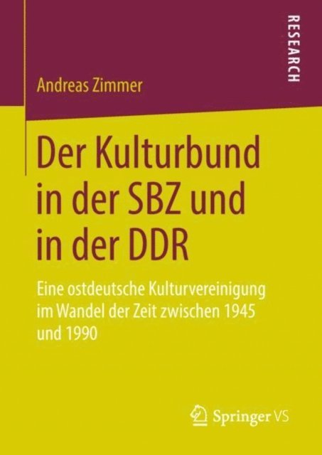 Andreas Zimmer - Der Kulturbund in der SBZ und in der DDR, E-bok
