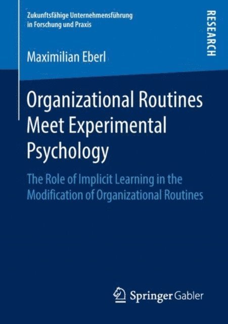 Maximilian Eberl - Organizational Routines Meet Experimental Psychology, E-bok