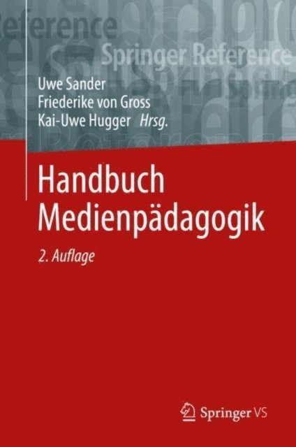 Kai-Uwe Hugger, Friederike von Gross, Uwe Sander - Handbuch Medienpädagogik, E-bok