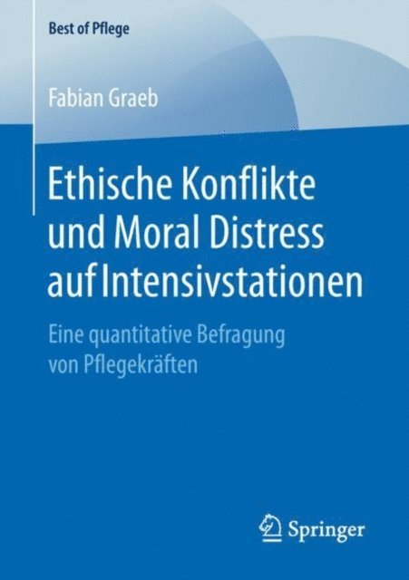 Fabian Graeb - Ethische Konflikte und Moral Distress auf Intensivstationen, E-bok