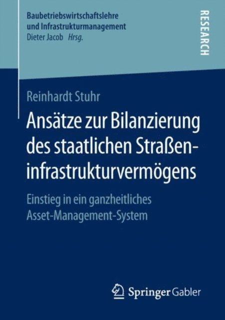 Reinhardt Stuhr - Ansätze zur Bilanzierung des staatlichen Straßeninfrastrukturvermögens, E-bok