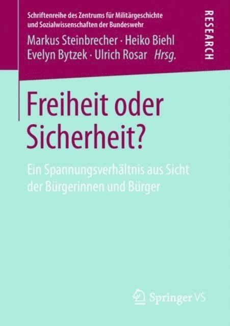 Ulrich Rosar, Evelyn Bytzek, Heiko Biehl, Markus Steinbrecher - Freiheit oder Sicherheit?, E-bok