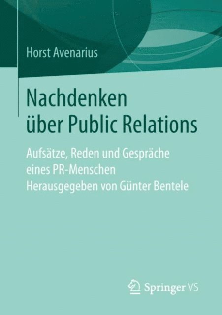 Horst Avenarius, Gunter Bentele - Nachdenken über Public Relations, E-bok