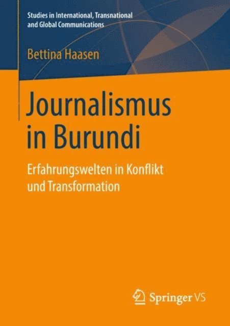Bettina Haasen - Journalismus in Burundi, E-bok