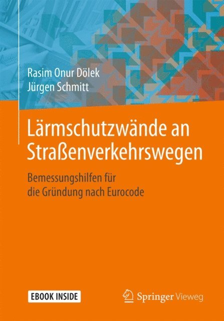 Jurgen Schmitt, Rasim Onur Dolek - Lärmschutzwände an Straßenverkehrswegen, E-bok