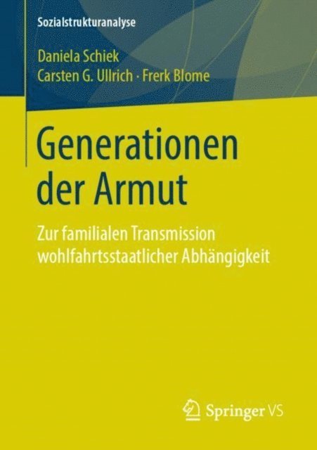 Frerk Blome, Carsten G. Ullrich, Daniela Schiek - Generationen der Armut, E-bok
