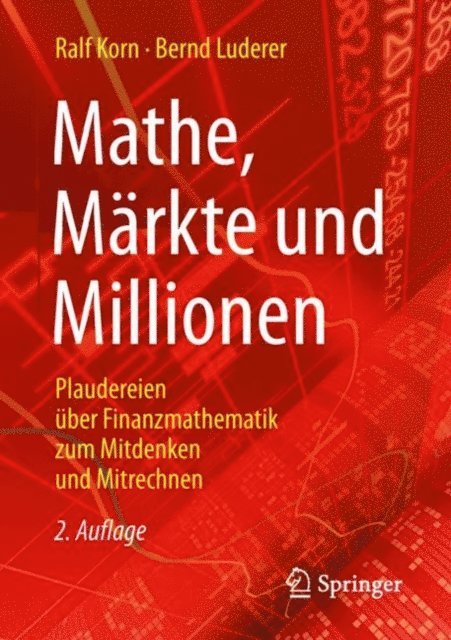Bernd Luderer, Ralf Korn - Mathe, Märkte und Millionen, E-bok