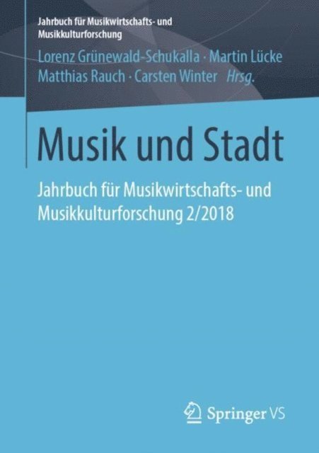Carsten Winter, Matthias Rauch, Martin Lucke, Lorenz Grunewald-Schukalla - Musik und Stadt, E-bok