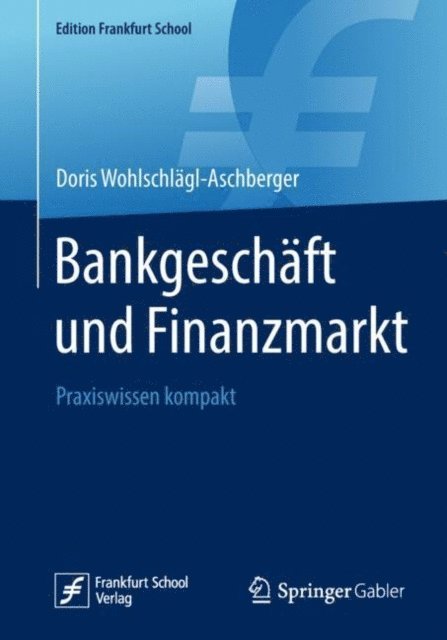 Doris Wohlschlagl-Aschberger - Bankgeschäft und Finanzmarkt, E-bok