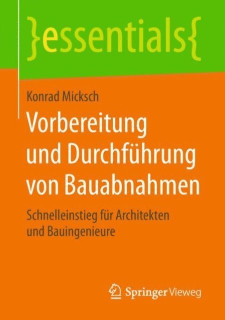 Konrad Micksch - Vorbereitung und Durchführung von Bauabnahmen, E-bok