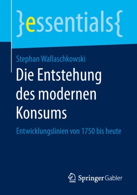 Stephan Wallaschkowski - Die Entstehung des modernen Konsums, E-bok