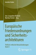 Europÿische Friedensordnungen und Sicherheitsarchitekturen