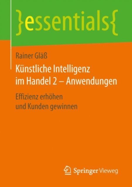 Rainer Gla - Künstliche Intelligenz im Handel 2 – Anwendungen, E-bok