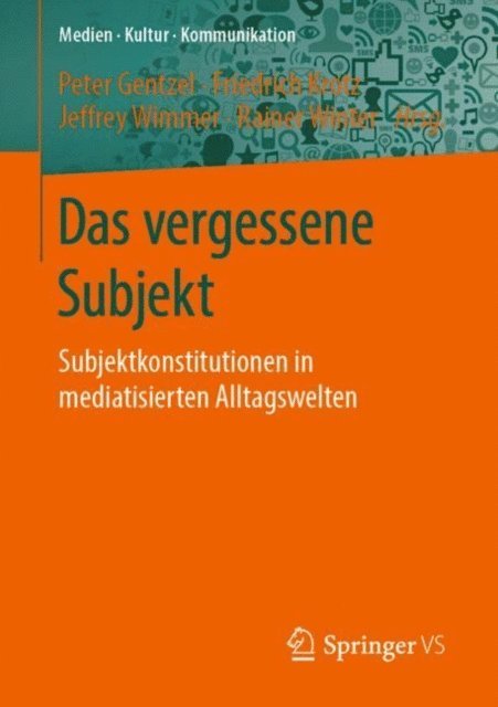 Rainer Winter, Jeffrey Wimmer, Friedrich Krotz, Peter Gentzel - Das vergessene Subjekt, E-bok