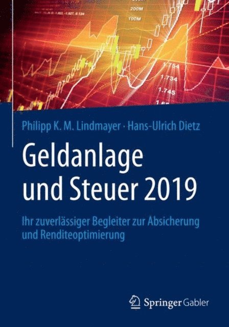 Hans-Ulrich Dietz, Philipp K. M. Lindmayer - Geldanlage und Steuer 2019, E-bok. Tillgänglighet: Lägg i varukorg