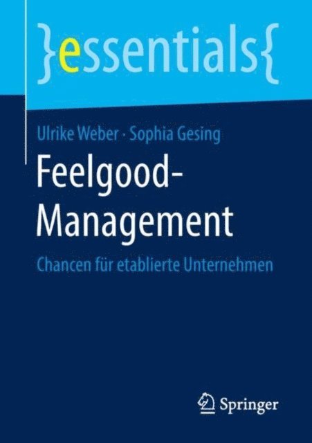 Sophia Gesing, Ulrike Weber - Feelgood-Management, E-bok