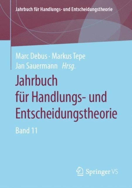 Jan Sauermann, Markus Tepe, Marc Debus - Jahrbuch für Handlungs- und Entscheidungstheorie, E-bok