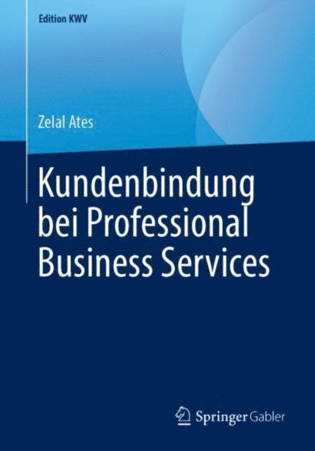 Zelal Ates - Kundenbindung bei Professional Business Services, E-bok