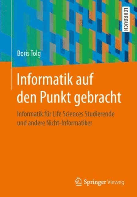 Boris Tolg - Informatik auf den Punkt gebracht, E-bok