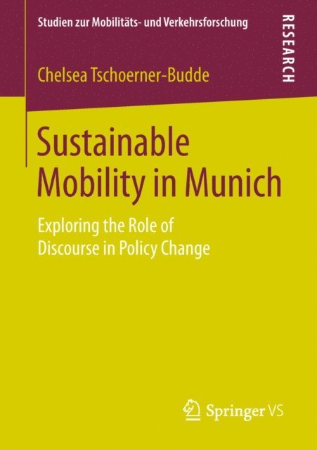 Chelsea Tschoerner-Budde - Sustainable Mobility in Munich, E-bok
