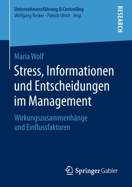 Maria Wolf - Stress, Informationen und Entscheidungen im Management, E-bok