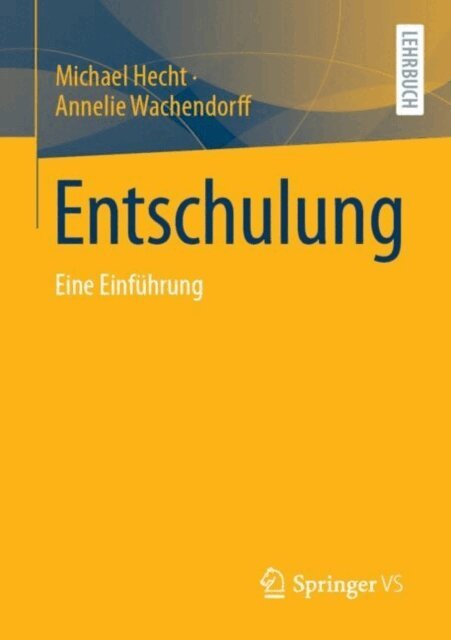 Annelie Wachendorff, Michael Hecht - Entschulung, E-bok