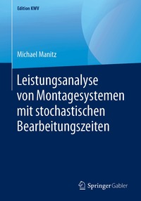 Leistungsanalyse von Montagesystemen mit stochastischen Bearbeitungszeiten