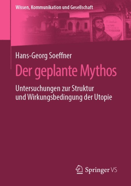Hans-Georg Soeffner - Der geplante Mythos, E-bok
