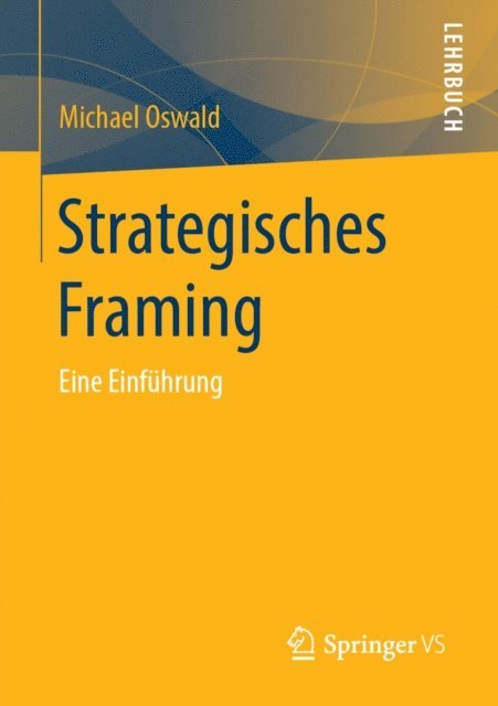 Michael Oswald - Strategisches Framing, E-bok